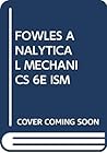 Fowles Analytical Mechanics 6e Ism