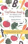 Vegetarian Meals for Babies & Young Children