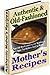 200 Old Fashioned MOTHERS RECIPES eBOOK Cookbook
