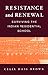 Resistance and Renewal: Surviving the Indian Residential School