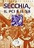 Secchia, il PCI e il movimento del '68 (Italian Edition)