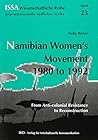 Namibian Women's Movement 1980 to 1992: From Anti-colonial Resistance to Reconstruction