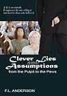 Clever Lies and Assumptions Clever Lies and Assumptions
