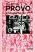 PROVO - AMSTERDAM 1965-1967