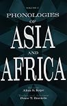 Phonologies of Asia and Africa: Including the Caucasus, Vol. 2 Phonologies of Asia and Africa: Including the Caucasus, Vol. 2