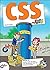 Css Für Kids: [Auf Der Cd: Firefox, Gimp, Top Style Lite, Weaverslave Und Alle Beispiele In Farbe]