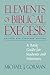 Elements of Biblical Exegesis: Revised and Expanded Edition: A Basic Guide for Students and Ministers