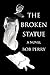 The Broken Statue