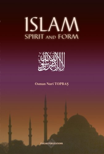 Islam Spirit and Form (Kindle Edition)