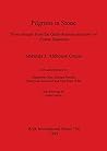 Pilgrims in Stone. Stone Images from the Gallo-Roman Sanctuary of Fontes Sequanae (BAR International) Pilgrims in Stone. Stone Images from the Gallo-Roman Sanctuary of Fontes Sequanae (BAR International)