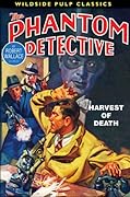 The Phantom Detective - Harvest of Death - May, 1937 19/1