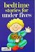 Stories For Under Fives Bedtime Stories (Series 922)