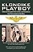 Klondike Playboy: A Marine Helicopter Pilot’s Antics and Adventures from Parris Island to Viet Nam