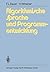 Algorithmische Sprache und Programmentwicklung (German Edition)