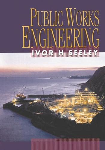 Public Works Engineering (Macmillan Building and Surveying Series)