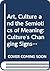 Art, Culture and the Semiotics of Meaning by Jackson G. Barry