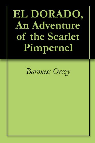 El Dorado: Further Adventures of the Scarlet Pimpernel