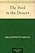 The Pool in the Desert (Broadview Literary Texts)