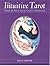 The Intuitive Tarot : Unlock the Power of Your Creative Subconscious
