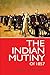 The Indian Mutiny of 1857