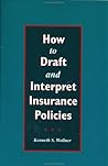 How to Draft and Interpret Insurance Policies