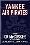 Yankee Air Pirates Yankee Air Pirates