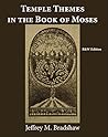 Temple Themes in the Book of Moses (Black and White Edition)