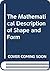 The Mathematical Description of Shape and Form