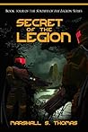 Secret of the Legion (Soldier of the Legion #4) Secret of the Legion (Soldier of the Legion #4)
