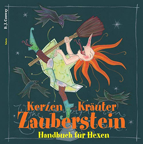 Kerzen, Kräuter, Zauberstein. Handbuch für Hexen. (Paperback)