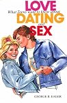 Love, Dating and Sex: What Teens Want to Know Love, Dating and Sex: What Teens Want to Know