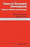 Cases in economic development: Projects, policies, and strategies (Butterworths advanced economics texts)