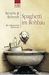 Spaghetti im Rohbau. Ein italienisches Abenteuer.