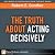 The Truth About Acting Deci...