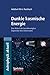 Dunkle kosmische Energie: Das Rätsel der beschleunigten Expansion des Universums (Astrophysik aktuell) (German Edition)