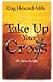 Take Up Your Cross