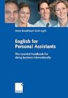 English for Personal Assistants: The essential handbook for doing business internationally English for Personal Assistants: The essential handbook for doing business internationally