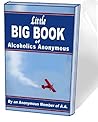 Little Big Book of Alcoholics Anonymous