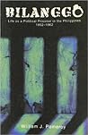 Bilanggo: Life as a Political Prisoner in the Philippines, 1952-1962 Bilanggo: Life as a Political Prisoner in the Philippines, 1952-1962