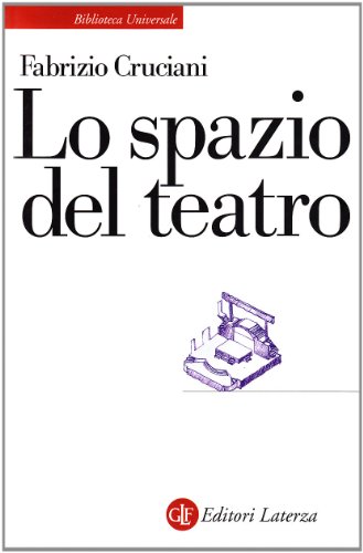 Lo spazio del teatro (Nel laboratorio del teatro)