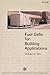 Fuel Cells for Building Applications by Michael W. Ellis