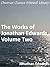 Works of Jonathan Edwards, Volume Two