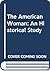 The American Woman by Eric John Dingwall