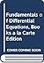 Fundamentals of Differential Equations, Books a la Carte Edition (7th Edition)