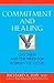 Commitment and Healing by Richard A. Isay