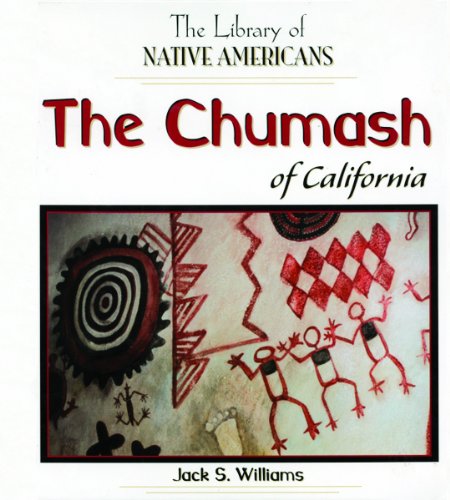 The Chumash of California (The Library of Native Americans)