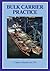 Bulk Carrier Practice: A Practical Guide
