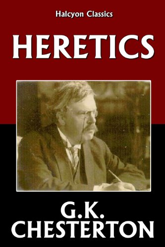 Heretics by G.K. Chesterton