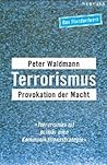 Terrorismus. Provokation der Macht