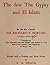 The Jew, the Gypsy and El Islam by Richard Francis Burton